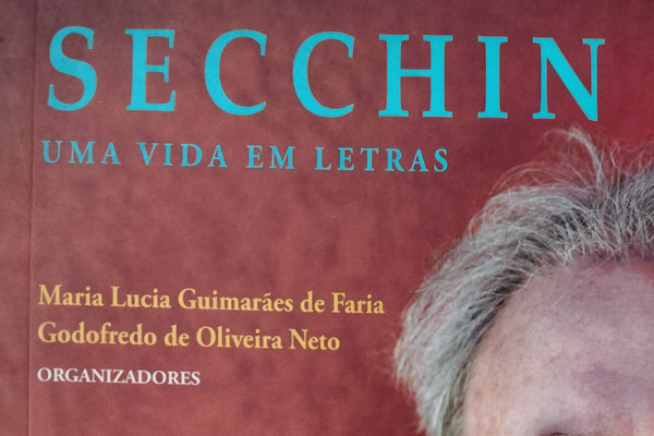 Secchin: uma vida em letras